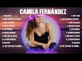Camila fernndez exitos 2023  mejor cancin 2023  lbum completo ms popular