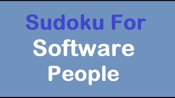 Sudoku Primer 335 - Sudoku For Software People (geeks, nerds)