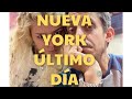 Último día en NUEVA YORK Vlog de viaje