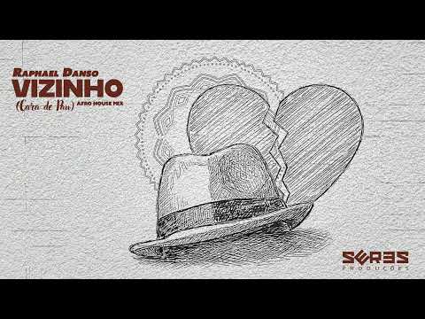 Raphael Danso, Dom Caetano - Vizinho (Cara de Pau) - Afro House Mix