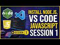 Install Node.Js, VS Code, JavaScript.