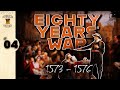 Eighty Years' War: Episode 4 - Mutiny and Rage