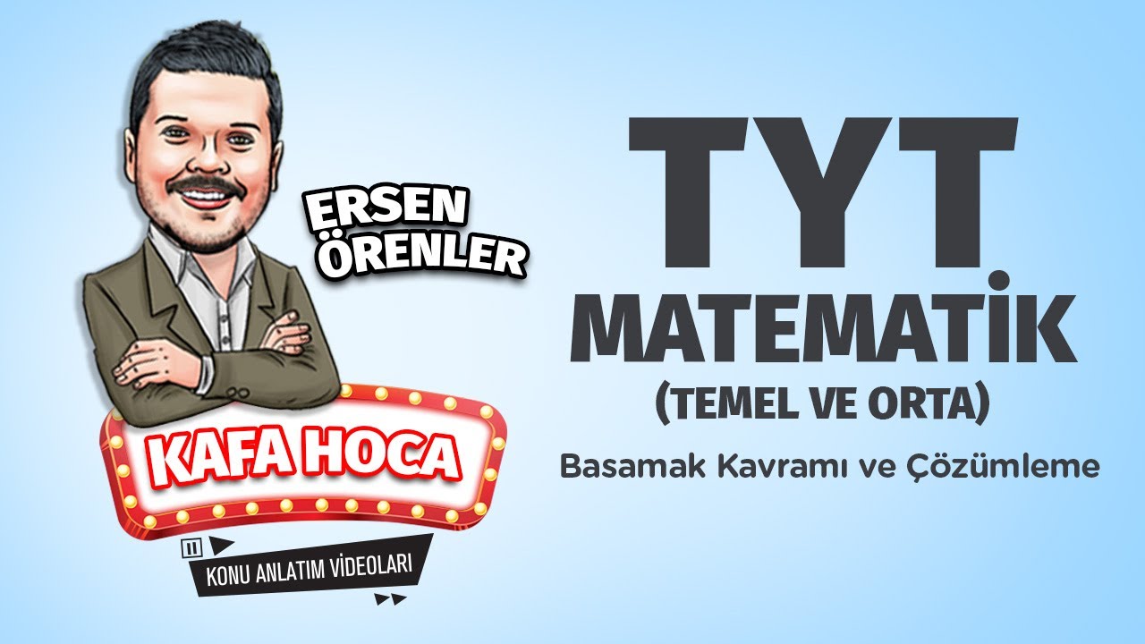 TYT Matematik Ders #5 Basamak Kavramı ve Çözümleme - Ersen Örenler