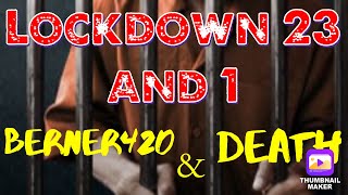 23 and 1 Lockdown Berner420