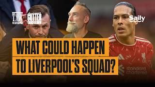 What Could Happen To Liverpools Squad | The Gutter Transfer Show