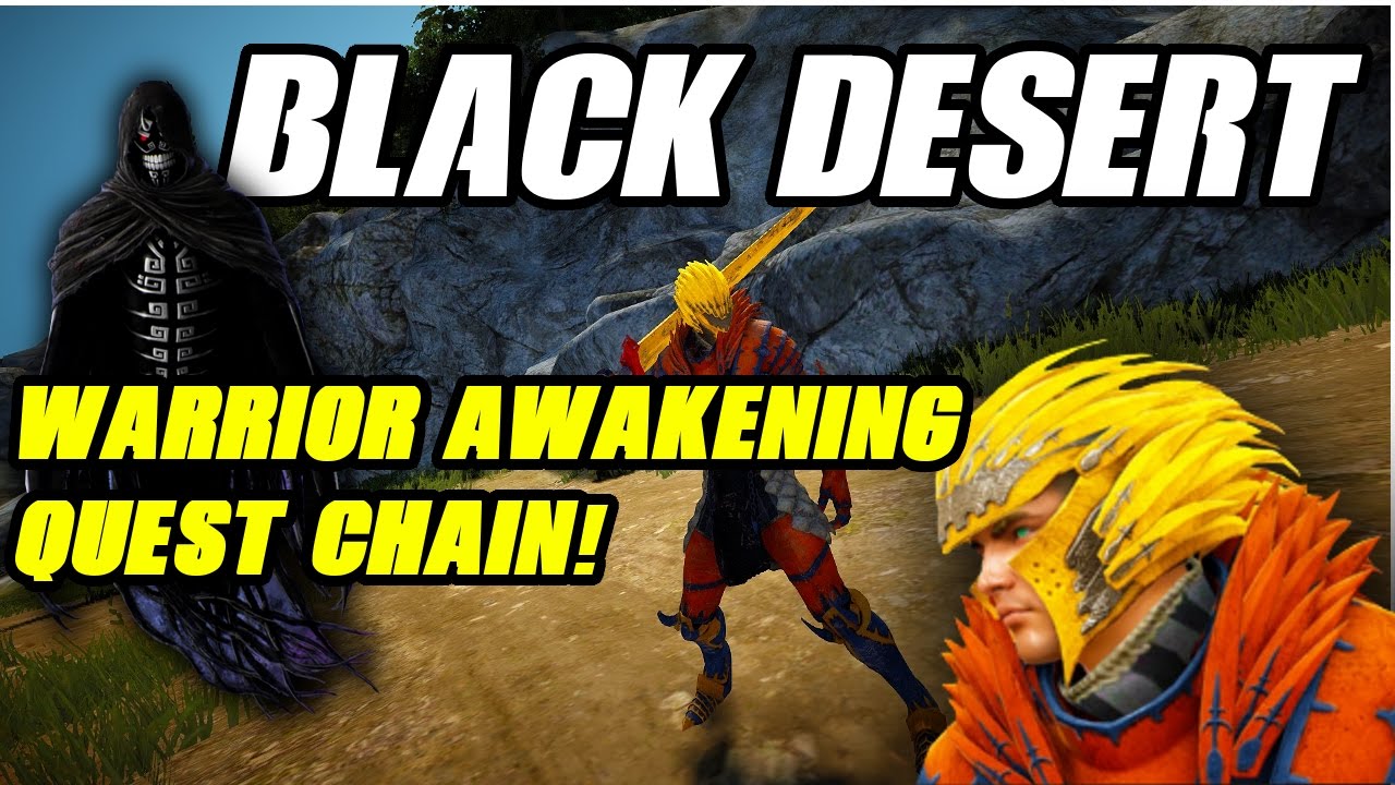Black Desert Online Warrior Awakening Quest Line YouTube