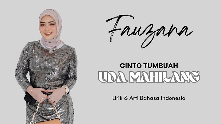 Cinto Tumbuah Uda Mahilang - Fauzana (Lirik & Arti Bahasa Indonesia)