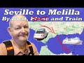 Travelling from Seville to Melilla by train and ferry