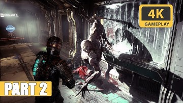 Dead Space 2023 Gameplay Walkthrough Part 2 Hard Mode Run No Commentary [4K ULTRA 60FPS]