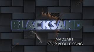 Famous POOR PEOPLE SONG- MADZART Profile