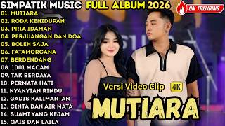 MUTIARA - LAIAL AYU - SIMPATIK MUSIK FULL ALBUM TERBARU 2026