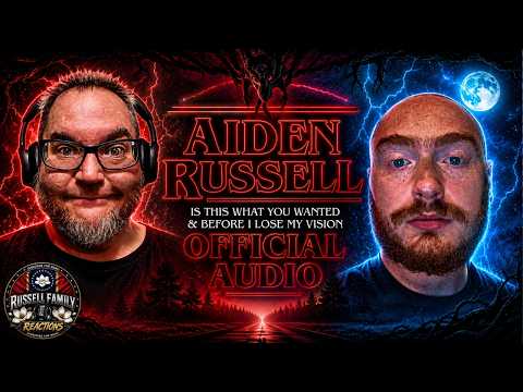 Aiden Russell - Is This What You Wanted & Before I Lose My Vision (Official Audio) Reaction!!