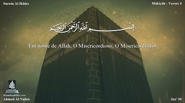 112 سورة الإخلاص مترجمة للغة البرتغالية - Suratu Al-Ikhlas بصوت الشيخ أحمد النفيس