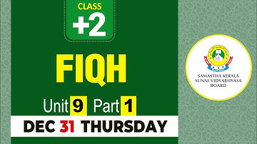 CLASS- 12 FIQH UNIT- 9 PART- 1 (31-12-2020)