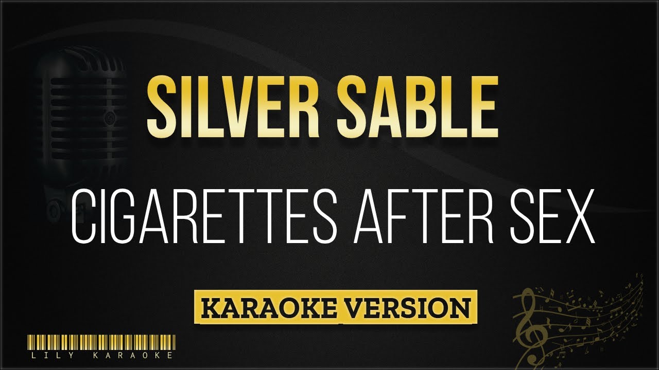 cigarettes after sex silver sable meaning Cigarettes After Sex