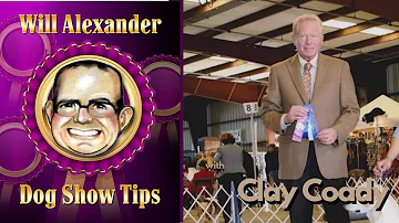 Dog Show Tips - Will Alexander Interview with Clay Coady