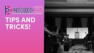 Photo Booth Expo Tips and Tricks | Photo Booth Business