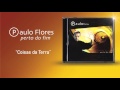 Capture de la vidéo Paulo Flores - Coisas Da Terra (Official Audio) (2001)