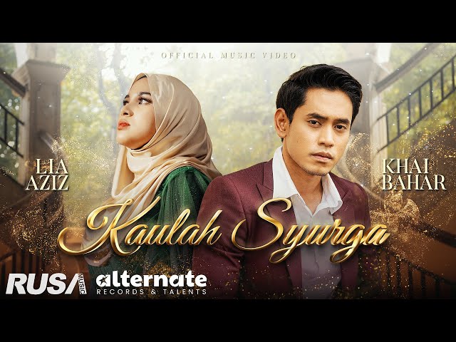 (OST 7 Hari Mencintaiku 3) Khai Bahar & Lia Aziz - Kaulah Syurga [Official Music Video] class=