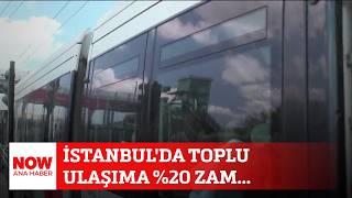 İstanbulda Toplu Ulaşıma %20 Zam... 13 Şubat 2026 Selçuk Tepeli Ile Now Ana Haber