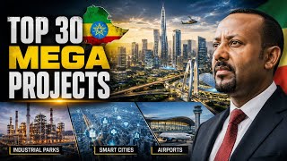 Inside Ethiopia’s $50B Rise — 30 Mega Projects Changing Africa