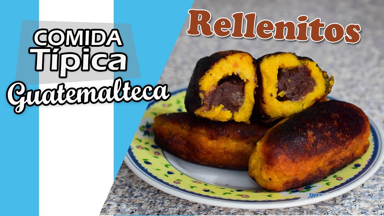 Rellenitos | Comida típica de Guatemala | Postres guatemaltecos. - YouTube