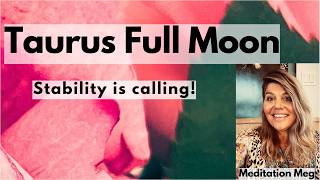 Full Moon in Taurus Guided Meditation for Manifesting