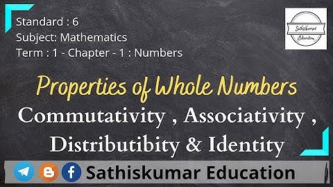 6th Standard Maths - 1st term - Numbers - Properties of Whole Number - All Properties Explained