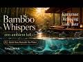 bamboo whispers - zen ambient lofi for study & sleep
