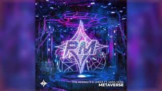 The Monkets & Larza ft. Sara Vera - Metaverse (Extended Mix)