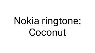 Nokia ringtone — Coconut