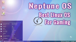 Neptune OS: Best Linux OS for Gaming