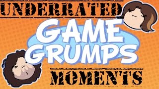 Underrated Moments - Game Grumps