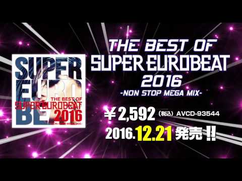 The Best Of Super Eurobeat 2016 -Non-Stop Mega Mix- artwork