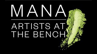 Introducing MANA's Artists At The Bench - Marco Castro, Meredith Baraf & Rudy Miles