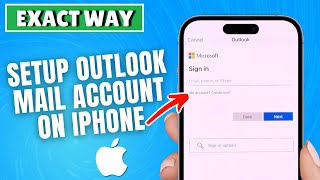 iPhone 13/13 Pro: How to Setup Outlook Mail Account