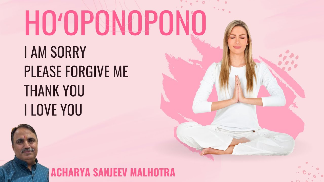 Nonstop 1008 Ho'oponopono Practice - Acharya Sanjeev Malhotra