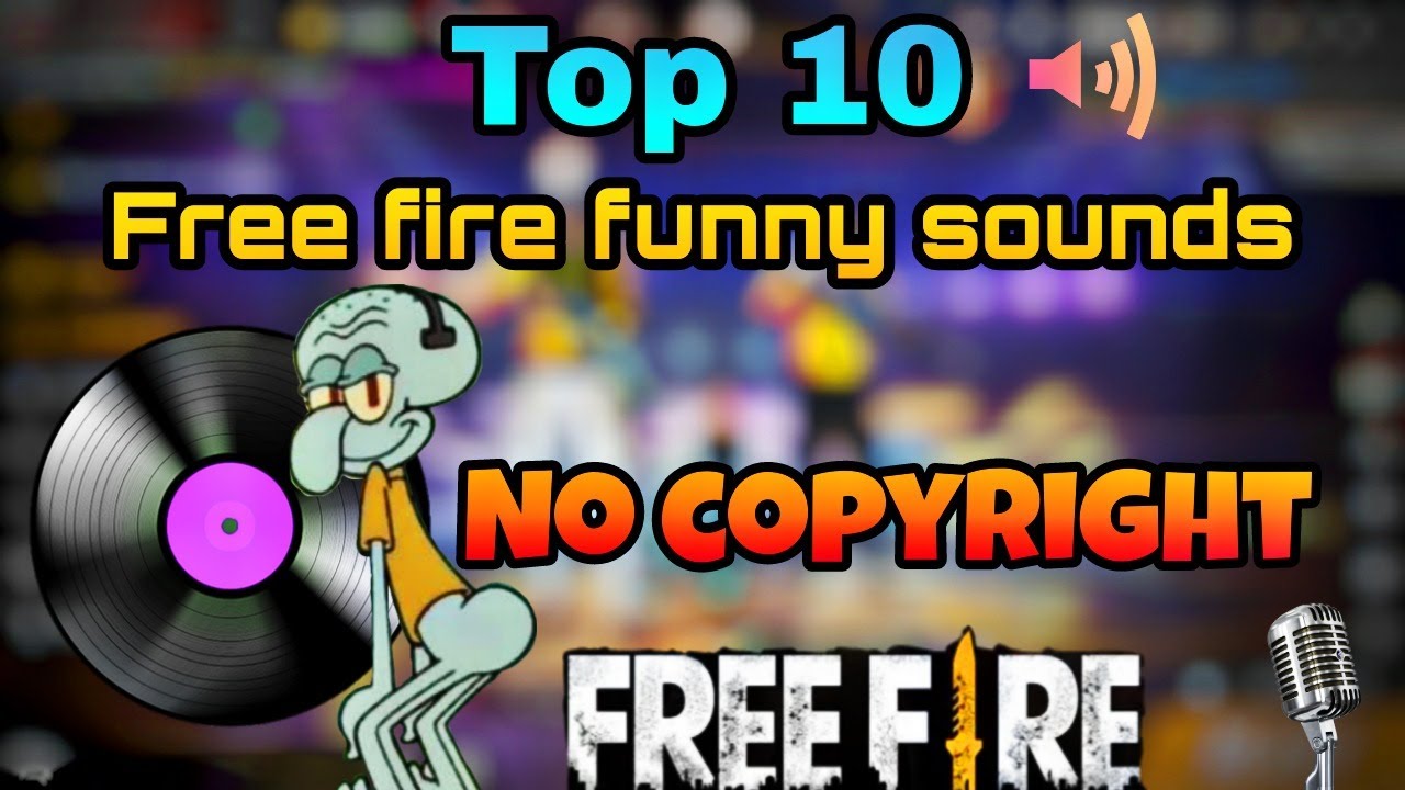 Free fire funny sounds  free fire top 10 funny sounds  free fire memes