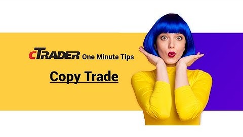 One Minute cTrader Tips (Copy Trade)