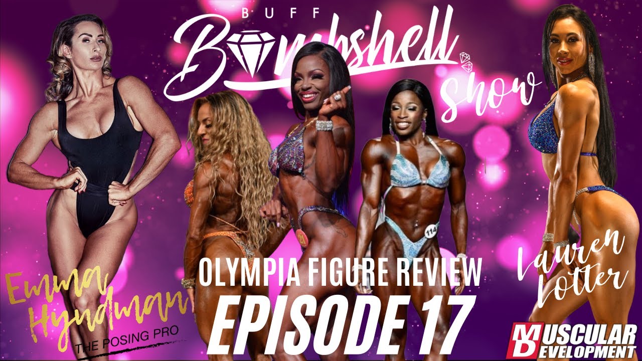 Olympia Figure Review | Buff Bombshell Show | Ep. 17 | Emma Hyndman & Lauren Lotter