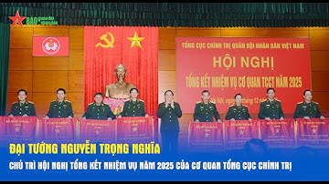 Đại tướng Nguyễn Trọng Nghĩa chủ trì Hội nghị tổng kết nhiệm vụ năm 2025 của Cơ quan TCCT