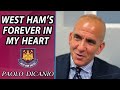 "West Ham Will Be Forever In My Heart!" An Interview with Paolo Di Canio | Legends Of The Boleyn