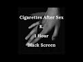 Cigarettes After Sex - K. | 1 hour | Full black screen | Reduced Battery Usage