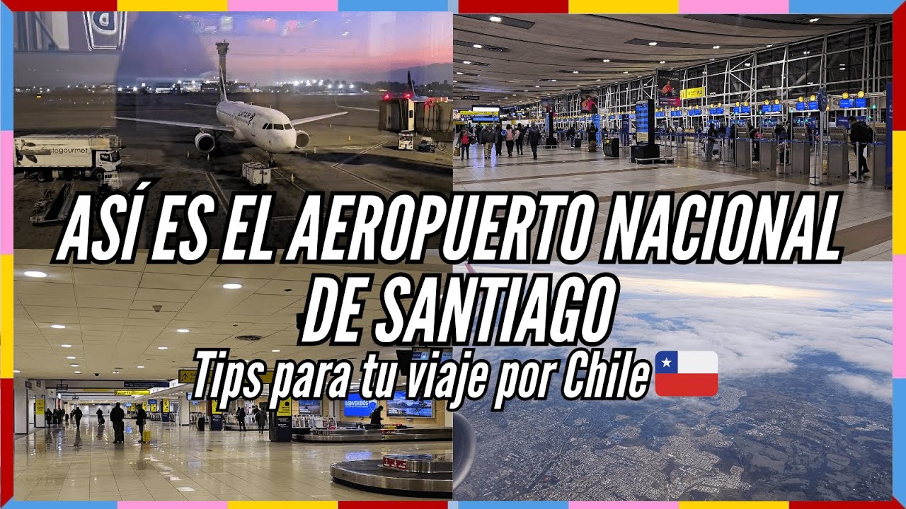 Cómo es viajar desde el Aeropuerto Nacional de Santiago | Tips + Experiencia real ✈️🇨🇱