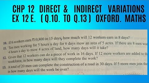 Ex 12  E ( Q10 to Q13 ). Chp 12 Direct and Indirect Variations. Class 8. Oxford Maths