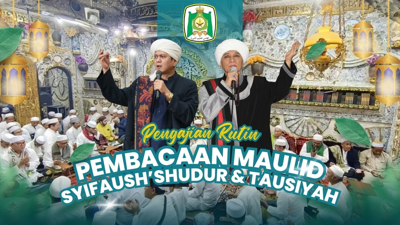 🔴 LIVE |KAMIS MALAM JUM'AT PEMBACAAN MAULID SYIFA'USH SHUDUR & TAUSIYAH