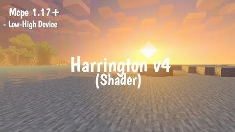 harrington shader v4 || low - high device
