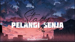 PELANGI SENJA - STACY ( LIRIK )