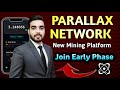 Parallax Network New Strong Mining App | Mr AB