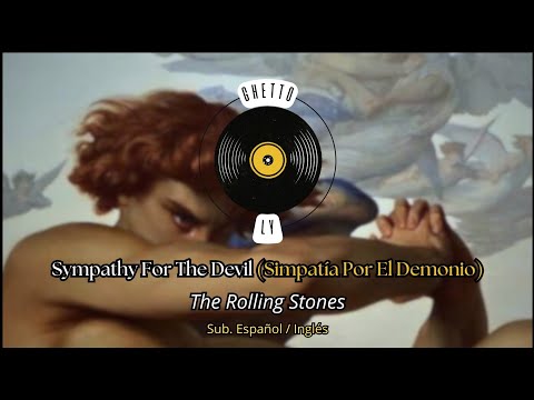 Sympathy For The Devil - The Rolling Stones (Sub. Español / Inglés)